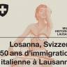 "LOSANNA, SVIZZERA. 150 ans d'immigration italienne à Lausanne"
